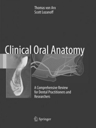 Könyv Clinical Oral Anatomy Thomas Von Arx