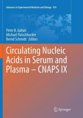 Könyv Circulating Nucleic Acids in Serum and Plasma - CNAPS IX Peter B. Gahan