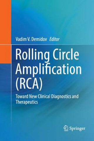 Kniha Rolling Circle Amplification (RCA) Vadim V. Demidov