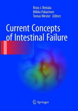 Libro Current Concepts of Intestinal Failure Risto J. Rintala