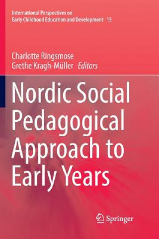 Kniha Nordic Social Pedagogical Approach to Early Years Grethe Kragh-Müller