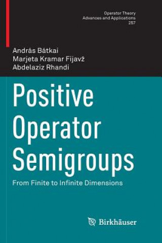 Książka Positive Operator Semigroups Andras Batkai