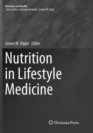Книга Nutrition in Lifestyle Medicine James M. Rippe