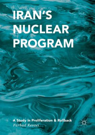 Knjiga Iran's Nuclear Program Farhad Rezaei
