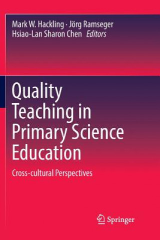 Książka Quality Teaching in Primary Science Education Hsiao-Lan Sharon Chen