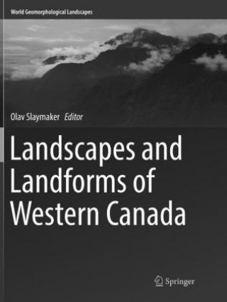 Kniha Landscapes and Landforms of Western Canada Olav Slaymaker