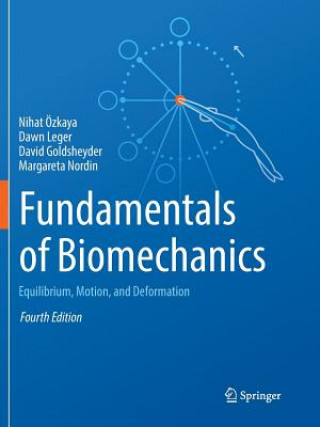 Könyv Fundamentals of Biomechanics Nihat OEzkaya