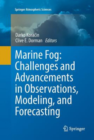 Buch Marine Fog: Challenges and Advancements in Observations, Modeling, and Forecasting Clive E. Dorman