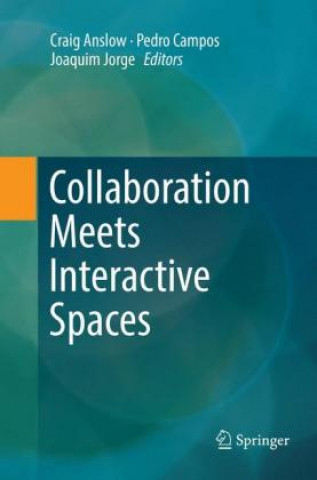 Książka Collaboration Meets Interactive Spaces Craig Anslow