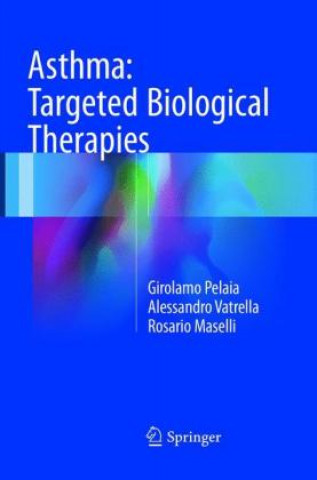 Buch Asthma: Targeted Biological Therapies Girolamo Pelaia