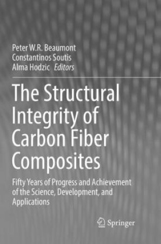 Kniha Structural Integrity of Carbon Fiber Composites Peter W. R Beaumont
