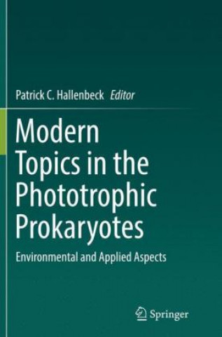 Buch Modern Topics in the Phototrophic Prokaryotes Patrick C. Hallenbeck