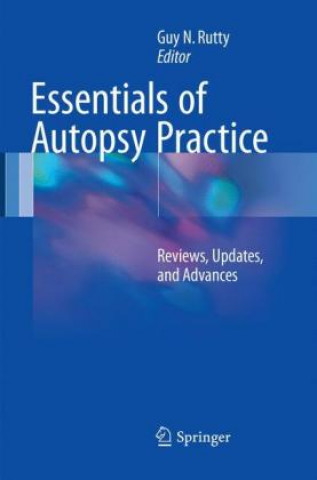 Kniha Essentials of Autopsy Practice Guy N. Rutty