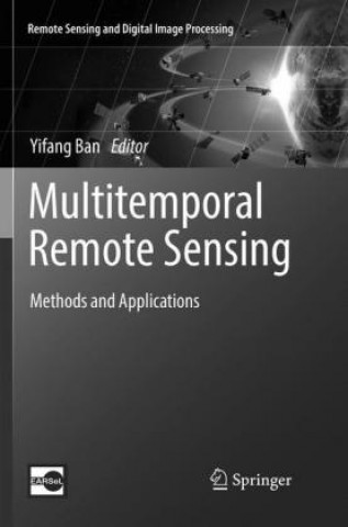 Knjiga Multitemporal Remote Sensing Yifang Ban
