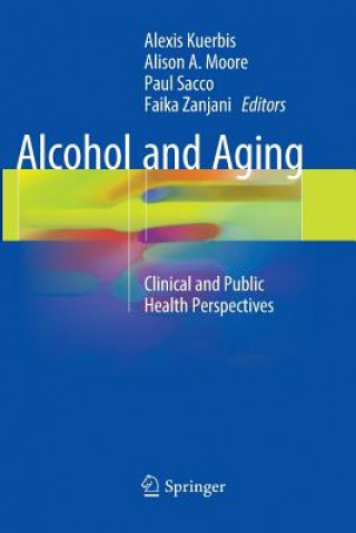 Book Alcohol and Aging Alexis Kuerbis