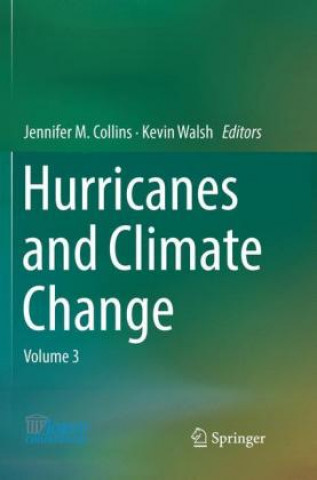 Kniha Hurricanes and Climate Change Jennifer M. Collins