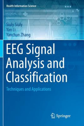 Kniha EEG Signal Analysis and Classification Siuly Siuly