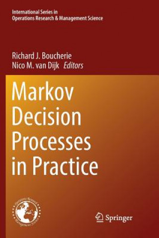 Książka Markov Decision Processes in Practice Richard J. Boucherie