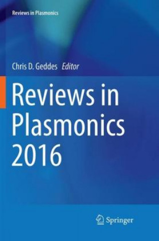 Kniha Reviews in Plasmonics 2016 Chris D. Geddes