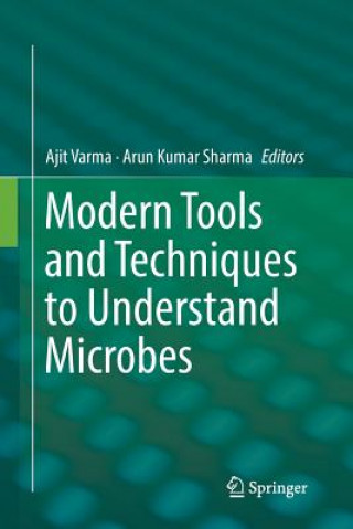 Kniha Modern Tools and Techniques to Understand Microbes Arun Kumar Sharma