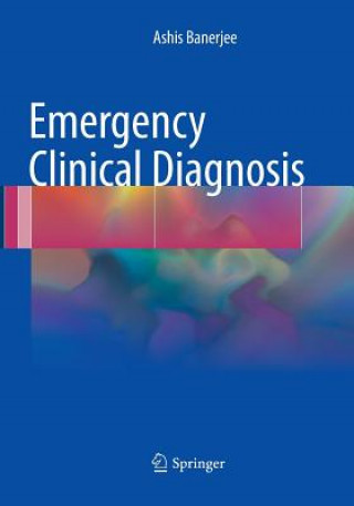 Kniha Emergency Clinical Diagnosis Ashis Banerjee