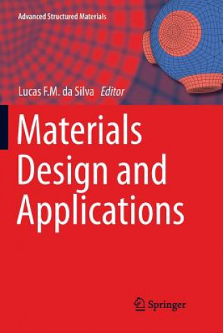 Книга Materials Design and Applications Lucas F. M. Da Silva