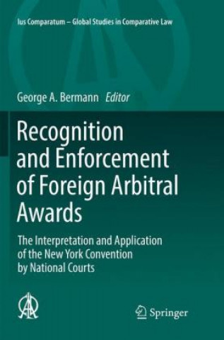 Carte Recognition and Enforcement of Foreign Arbitral Awards George A. Bermann