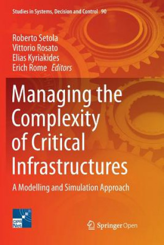 Kniha Managing the Complexity of Critical Infrastructures Elias Kyriakides