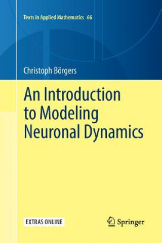 Knjiga Introduction to Modeling Neuronal Dynamics Borgers