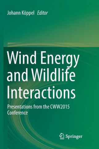 Kniha Wind Energy and Wildlife Interactions Johann Köppel