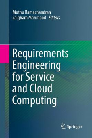 Knjiga Requirements Engineering for Service and Cloud Computing Zaigham Mahmood