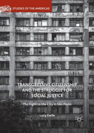Carte Transgressive Citizenship and the Struggle for Social Justice Lucy Earle