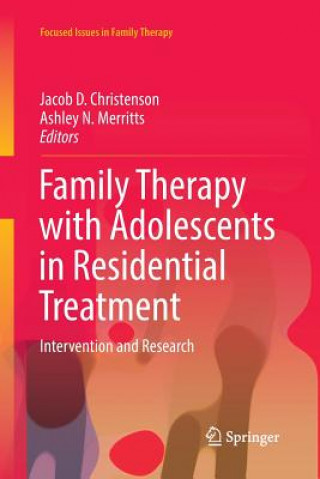 Kniha Family Therapy with Adolescents in Residential Treatment Jacob D. Christenson