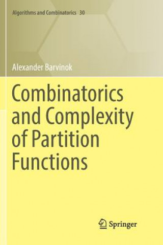 Книга Combinatorics and Complexity of Partition Functions Alexander Barvinok