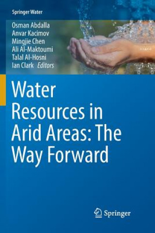 Kniha Water Resources in Arid Areas: The Way Forward Osman Abdalla