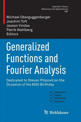 Carte Generalized Functions and Fourier Analysis Michael Oberguggenberger