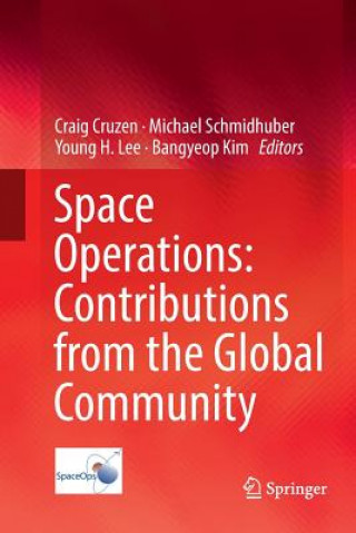 Kniha Space Operations: Contributions from the Global Community Craig Cruzen