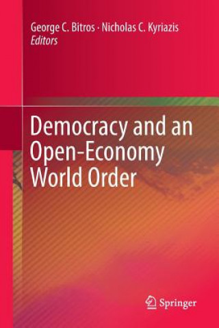 Könyv Democracy and an Open-Economy World Order George C. Bitros
