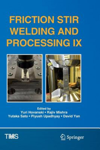Kniha Friction Stir Welding and Processing IX Yuri Hovanski