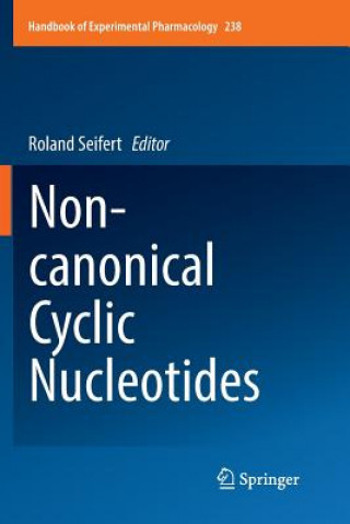 Kniha Non-canonical Cyclic Nucleotides Roland Seifert