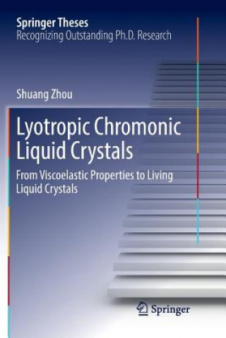 Carte Lyotropic Chromonic Liquid Crystals Shuang Zhou