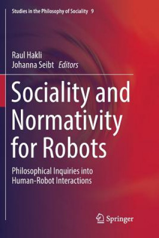 Kniha Sociality and Normativity for Robots Raul Hakli