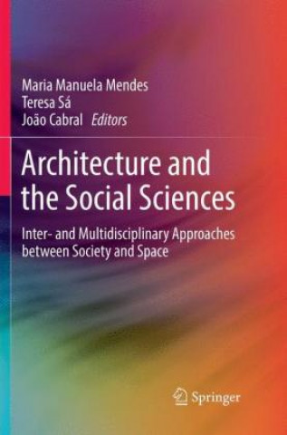 Knjiga Architecture and the Social Sciences Maria Manuela Mendes