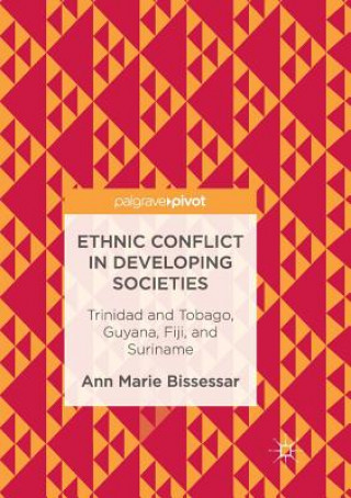Carte Ethnic Conflict in Developing Societies Ann Marie Bissessar