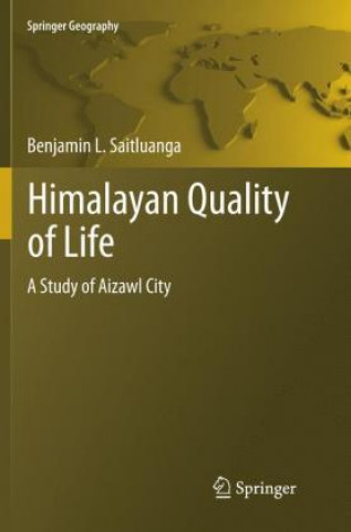 Könyv Himalayan Quality of Life Benjamin L. Saitluanga