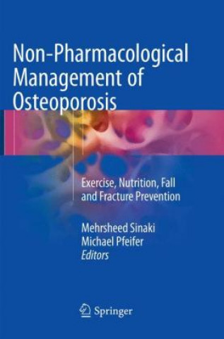 Kniha Non-Pharmacological Management of Osteoporosis Mehrsheed Sinaki