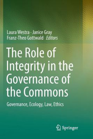 Kniha Role of Integrity in the Governance of the Commons Franz-Theo Gottwald
