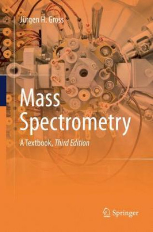 Könyv Mass Spectrometry Jurgen H Gross