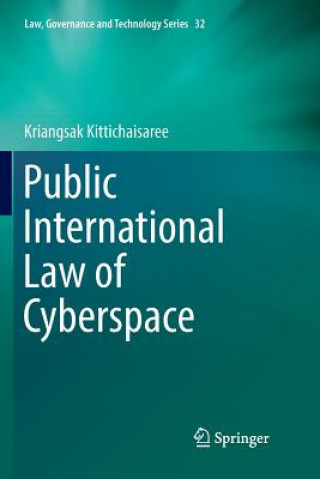 Книга Public International Law of Cyberspace Kriangsak Kittichaisaree