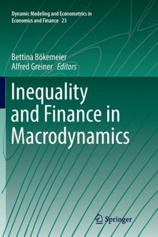 Kniha Inequality and Finance in Macrodynamics Bettina Bökemeier